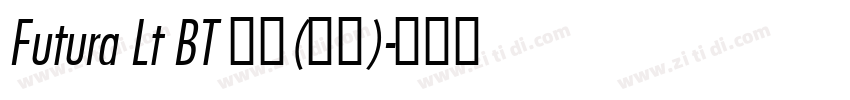 Futura Lt BT 普通(西方)字体转换